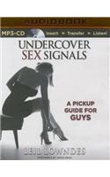 Undercover Sex Signals: A Pickup Guide for Guys