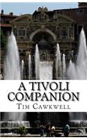 A Tivoli Companion