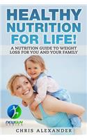 Healthy Nutrition For Life!