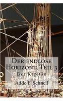 Der endlose Horizont, TEIL 3