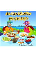 Luna & Alook's Funny Food Book