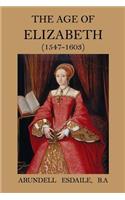 The Age of Elizabeth (1547 - 1603)