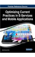 Optimizing Current Practices in E-Services and Mobile Applications