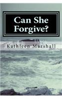 Can She Forgive?