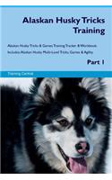 Alaskan Husky Tricks Training Alaskan Husky Tricks & Games Training Tracker & Workbook. Includes