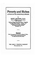 Poverty and Riches, a Study of the Industrial Régime