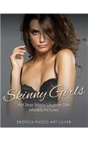 Skinny Girls