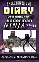 Minecraft Diary of an Enderman Ninja Trilogy: Unofficial Minecraft Diary Books for Kids, Teens, & Nerds - Adventure Fan Fiction Series