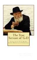 true servant of G-D