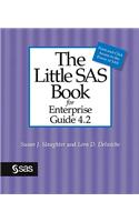 Little SAS Book for Enterprise Guide 4.2