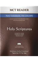 MCT Reader New Testament Tri-Column, Mickelson Clarified