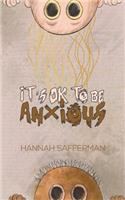 It's OK to be Anxious