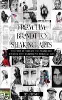 From Tim Brandt to Shaking Arts