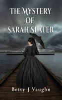 Mystery of Sarah Slater