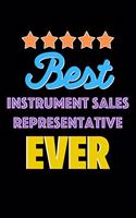 Best Instrument Sales Representative Evers Notebook - Instrument Sales Representative Funny Gift