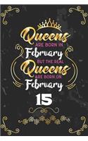 Queens Are Born In February But The Real Queens Are Born On February 15