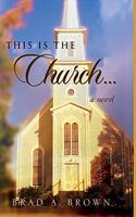 This is The Church...