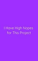 I Have High Nopes for This Project Notebook
