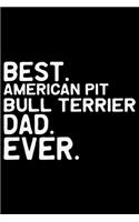 Best American Pit Bull Terrier Dad Ever