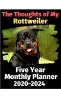 The Thoughts of My Rottweiler: Five Year Monthly Planner 2020-2024