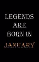 Legends Are Born In January Notebook: Lined Notebook/Journal Gift 120 Pages, 6x9 Soft Cover, Matte Finish