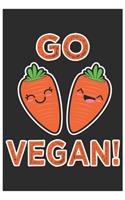 Go Vegan !: Cute Music Sheet, Awesome Carrot Funny Design Cute Kawaii Food / Journal Gift (6 X 9 - 120 Music Sheet Pages)