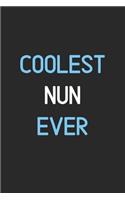 Coolest Nun Ever: Lined Journal, 120 Pages, 6 x 9, Funny Nun Notebook Gift Idea, Black Matte Finish (Coolest Nun Ever Journal)