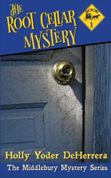 Root Cellar Mystery