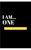 I Am One: Premium Weekly Planner
