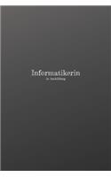 Informatikerin in Ausbildung: 120 leere linierte Seiten in A5 Softcover - Perfekt als Notizbuch oder Journal für alle Studenten, Auszubildende und Lehrenden - Ideal für Aufzeichn