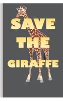 Save The Giraffe: Giraffe Gifts For Girls: Lined Notebook Yellow & Black Cover