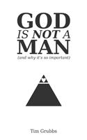 God is Not a Man
