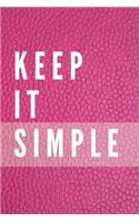 Keep It Simple Notebook