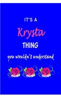 It's A Krysta Thing You Wouldn't Understand: Krystal First Name Personalized Journal 6x9 Notebook, Wide Ruled (Lined) blank pages Funny Cover for Girls and Women with Pink Name, Roses, on Blue
