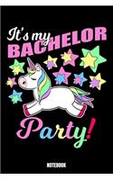 It'S My Bachelor Party Notebook: Unicorn Notizbuch: Notizbuch A5 punktierte 110 Seiten, Notizheft / Tagebuch / Reise Journal, perfektes Geschenk für Sie, Ihre Familie und Freunde en