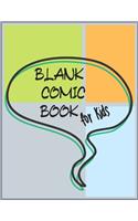 Blank Comic Notebooks for Kids: Create Your Own Comics, Comic Book Strip Templates For Drawing: Super Hero Comics,