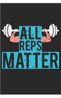All Reps Matter Weightlifting Training Notebook