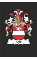 Kalb: Kalb Coat of Arms and Family Crest Notebook Journal (6 x 9 - 100 pages)