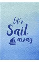 Let's Sail Away
