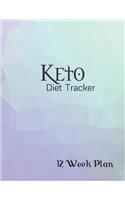 Keto Diet Tracker: Journal / Planner:12 Weeks to a NEW YOU---.Ketogenic Diet Weight Loss Journal Planner Diary Log Book