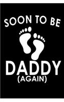 Soon To Be Daddy Again