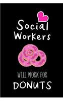 Social Workers Will Work For Donuts