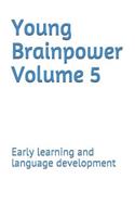 Young Brainpower Volume 5