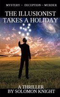 Illusionist Takes a Holiday