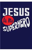 Jesus is My Superhero