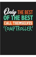 Only The Best of the Best Call Themselves 'Comptroller'