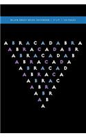 Abracadabra Blank Sheet Music Notebook 6x9: 120 Creme Pages (60 spreads), music staff paper / Journal for Musicians, Artists, Healers, Magicians, Music Students, Occultists + Composers