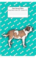 Saint Bernard Mom Weekly Planner October 2018 - December 2019: Daily Weekly Monthly Calendar Organizer for Dog Lovers