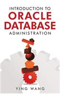 Introduction to Oracle Database Administration