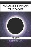Madness from the Void: Poetry From An Esoteric Time Traveler